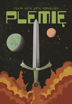 Na ciemnym tle rysunek miecza, w tle dwie planety i napis "Plemię", u dolu plakatu żółto-pomarańczowo-czerwone plamy.