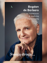 Okładka książki "Swoją drogą..." ze zdjęciem Bogdana de Barbaro.