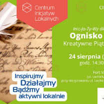 Baner promujący wydarzenie. Na zielonym tle wpisane trzy sześciokąty. W największym z nich zdjęcie pióra na tle starego tekstu. W drugim zdjęcie sztalugi na trawie. W trzecim zdjęcie zadowolonych osób przy ognisku. Szczegółowe informacje z plakatu w treści artykułu.