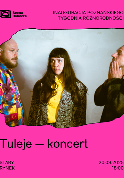 Dwóch mężczyzn i kobieta pomiędzy innymi - członkowie zespołu Tuleje. Naokoło zdjęcia różowe obramowanie o nieregularnym kształcie oraz informacje na temat wydarzenia.