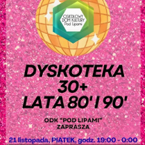 Na różowym, brokatowym tle widoczna jest złota kula dyskotekowa z logo Osiedlowego Domu Kultury. Poniżej informacje o wydarzeniu zawarte w treści artykułu.