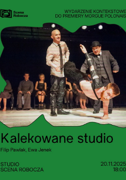 W zielonej ramce wyciętej w nieregularny kształt znajduje się zdjęcie przedstawiające grupę artystów performujących na scenie. Na zielonym tle znajdują się logo sceny roboczej oraz szczegóły wydarzenia zawarte w treści artykułu.