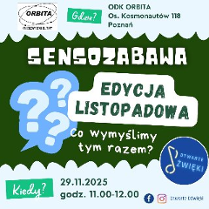 Na zielonym tle znajdują się trzy niebieskie dymki z białymi znakami zapytania. Obok widnieje biały napis "Edycja listopadowa", a niżej pytanie "Co wymyślimy tym razem?". W prawym dolnym rogu znajduje się niebieskie logo Otwarte dźwięki. Powyżej i poniżej grafik informacje o wydarzeniu, zawarte w treści artykułu.