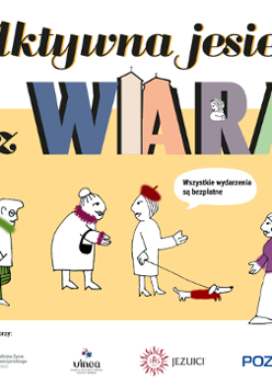 Na żółtym tle widać białe, rysunkowe postacie, jedna rozmawia przez telefon, druga trzyma psa na smyczy obok niej znajduje się dymek rozmowy z napisem "wszystkie wydarzenia są bezpłatne", trzecia osoba ma torebkę na ręce a czwarta ma zielone spodnie i szal. Ponad postaciami umieszczono tytuł wydarzenia zapisany kolorowymi literami. Poniżej informacje o organizatorach.