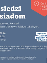 Plakat przedstawiający w lewej strony różnorodne postacie wyglądające przez okna kamienicy. Są to osoby w różnym wieku, kobiety i mężczyźni, niektórzy machają, inni rozmawiają lub stoją przy świątecznych dekoracjach. Tło ciemnoniebieskie, w prawym górnym rogu logo Centrum Inicjatyw Lokalnych. Na środku informacje o wydarzeniu zawarte w treści artykułu.