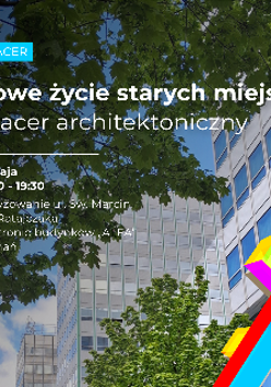 Tło grafiki stanowi zdjęcie nowoczesnych budynków o szklanych fasadach, przysłoniętych zielonymi liśćmi drzew, a w prawym dolnym rogu znajduje się kolorowa, trójwymiarowa kompozycja geometryczna. W lewym górnym rogu widać niebieski prostokąt z białym napisem "spacer". Poniżej informacje o wydarzeniu zawarte w treści artykułu.