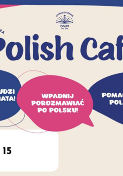 Plakat, który promuje Polish Cafe - integrujące rozmowy polskojęzyczn. Kolorowe tło, biało-niebiesko-różowe, a na nim napisy, które informują o wydarzeniu.