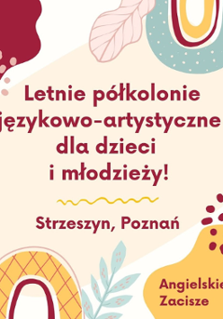 Informacje o półkoloniach językowo-artystycznych na Strzeszynie.