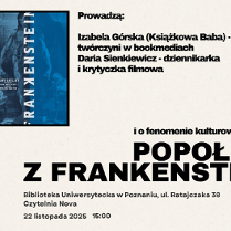 Jasny plakat z trzema zdjęciami w lewym górnym rogu. Dwa z nich to młode kobiety. Jedna pozuje profilem. Druga pozuje ze swoim psem. Obok zdjęcie plakatu z filmu ""Frankenstein".