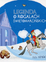 Rysunek, na koniu siedzi razem z dzieckiem św. Marcin, do siodła mają przyczepiony kosz z rogalami. Rogale leżą także na zasypanej śniegiem ziemi. W lte kościół i ośnieżone drzewa. Z boku rysunku napis: Legenda o rogalach świętomarcińskich.