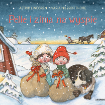 Okładka książki Pelle i zima na wyspie Astrid Lindgren. Rysunek zimowej krainy z dziećmi w zimowych strojach. W tle sanie z koniem.