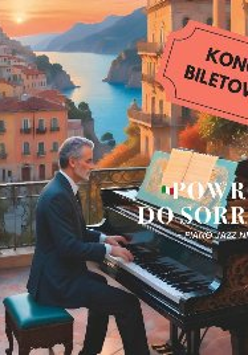 Plakat przedstawia okno znajdujące się w Sorrento. W pobliżu zasłon siedzi Włoch przy pianinie. Jest bardzo zadbany i ubrany w dobry garnitur. To oczywiste, że jest przyzwoitym człowiekiem.