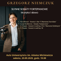 Plakat, który reklamuje koncert Późne arcydzieła Fryderyka Chopina, zdjęcie artysty na tle ciemnej ściany, obok napisy informujące o wydarzeniu.
