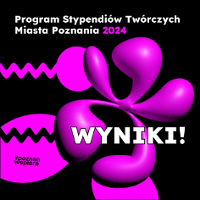 Program stypendiów twórczych ogłoszony!