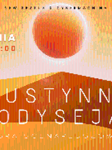 Plakat informacyjny. Napis" 18 kwietnia, godzina 19:00, bilety 35zł/os., Pustynna Odyseja".