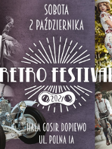 Obrazek przedstawia napis Retro Festival 2021, zawiera także adres imprezy. Znajdują się na nim w kolejności wskazówek zegara kobieta i mężczyźni w strojach z epoki międzywojnia na rowerach, maska zabytkowego samochodu oraz część członków zespołu muzycznego Gentle Swing.