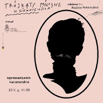 Obraz zawiera informacje o wydarzeniu związanym z kuratorskim oprowadzaniem wystawy zatytułowanej "Trójkąty miłosne u Sienkiewicza". Na zdjęciu znajduje się również plakat promujący to wydarzenie, na którym widnieje sylwetka (tzw. portret cieniowy) w owalnej ramce.