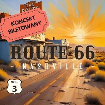 Grafika, droga ciągnąca się przez pola, w tle zachodzące słońce, duży napis Route 66 - Nashville, koncert biletowany.