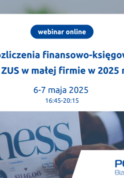 Grafika promująca wydarzenie Rozliczenia finansowo-księgowe i ZUS w małej firmie