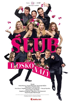 Grupa aktorów i aktorek na plakacie spektaklu o tytule Ślub doskonały.