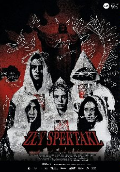 Obrazek przedstawia plakat promujący spektakl o tytule zły spektakl. Znajduje się na nim kilka postaci ubranych w biało czerwone peleryny przeciwdeszczowe z herbem Polski na piersi.