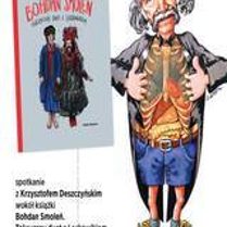 Plakat promujący wydarzenie. Po prawej karykatura Bohdana Smolenia. Po lewej zdjęcie okładki książki, która przedstawia dwie postacie w strojach ludowych.