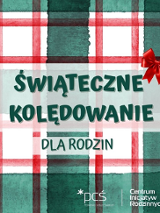 Plakat, tło tworzy świąteczno, bioało-czerwono-zielona krata a na niej napis Świąteczne kolędowaniedla rodzin.