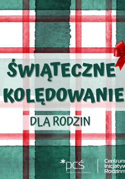 Plakat, tło tworzy świąteczno, bioało-czerwono-zielona krata a na niej napis Świąteczne kolędowaniedla rodzin.
