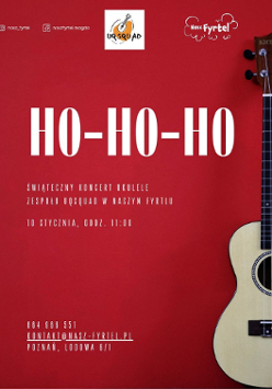 Czerwony plakat z dużym, białym napisem "HO HO HO". Po prawej częściowe zdjęcie ukulele.