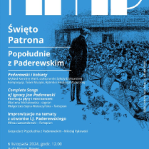 Zdjęcie przedstawia plakat wydarzenia zatytułowanego "Święto Patrona," z podtytułem "Popołudnie z Paderewskim." Wydarzenie jest organizowane przez Akademię Muzyczną w Poznaniu. Głównymi kolorami używanymi na plakacie są niebieski i biały. Na plakacie wyróżnia się ilustracja historycznej postaci przemawiającej do tłumu, prawdopodobnie przedstawiającej Ignacego Jana Paderewskiego, biorąc pod uwagę kontekst wydarzenia.