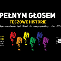 Na czarnym tle różnokolorowe mikrofony, obok napisy informujące o koncercie Płnym głosem Tęczowe Historie.