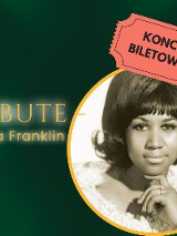 Plakat, na zielonym tle zdjęcie artyski w złotej ramce, obok napis Tribute Aretha Franklin, w górnym prawym rogu, napis: koncert biletowany.