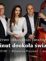 Plakat promujący koncert na żywo zespołu muzycznego w restauracji Browarna Przystań. Na zdjęciu czwórka elegancko ubranych artystów: wokalistka w lśniącej sukni oraz trzech muzyków z instrumentami (perkusista, kontrabasista i pianista). Napis głosi: "W 80 minut dookoła świata - największe światowe przeboje".