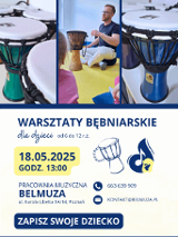 Plakat, który reklamuje warsztaty bębniarskie dla dzieci. W centralnej części kolaż trzech zdjęć bębnów oraz prowadzącego zajęcia. Pod kolażem napisy, które informują o wydarzeniu.