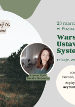 Plakat, który promuje warsztaty ustawień systemowych. Po jednej stronie zdjęcie spacerującej kobiety w czerwonym płaszczu. Pośrodku zdjęcie profilowe kobiety w ciemnych włosach oraz napisy informujące o wydarzeniu.