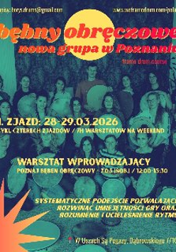 Grupa osób z bębnami, napisy: warsztat wprowadzający, poznaj bęben obręczowy, 1 zjazd: 28-29.03.2026, cykl czterech zjazdów.