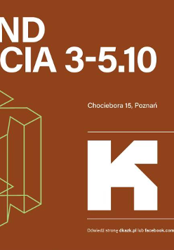 Na ciemnopomarańczowym tle biały napis "Weekend otwarta 3-5.10. Nowy dom kultury na osiedlu antoninek-zieleniec-kobylepole. Chociebora 15, Poznan".