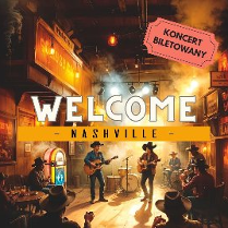 Plakat, który promuje koncert Welcome Nashville. Grafika przedstawia muzyków na scenie, wśród dymów i świateł.
