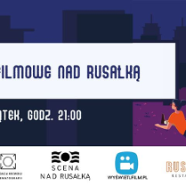 Baner, w tle ciemne zabudowania miasta, po środku duży napis na białym tle wieczory filmowe na Rusałką, piątek, godz. 21:00