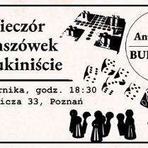 Informacje o wieczorze z planszówkami w Antykwariacie Bukinista.