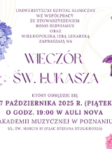 Plakat, promujący Wieczór św. Łukasza. Dookoła plakatu zdjęcia kwiatów, pośrodku napisy, które informują o wydarzeniu. Szczegółowe informacje z plakatu są powtórzone w treści artykułu.