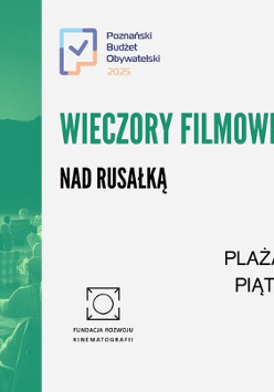 Informacje o pokazie plenerowym filmów nad jeziorem Rusałka.