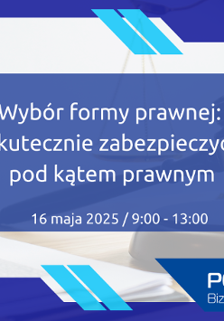 Grafika zapraszająca do zapisów na szkolenie Wybór formy prawnej, jak skutecznie zabezpieczyć JDG pod kątem prawnym