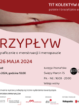 Plakat informacyjny. Dominują czerwone i rózowe kolorowy. W centrum plakatu zdjęcie brzucha przepasanego czerwoną nicią. Napis "Przypływ. Fotograficznie o menstruacji i menopauzie. 11-25 maja 2024 w Łazęga Poznańska".