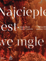 Informacje o wystawie "Najcieplej jest we mgle".