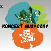Plakat, który reklamuje XVIII Festiwal Sztuki Ludowej. Pośrodku artyści w tanecznych pozach, dookoła nich kolorowe plamy, a na nich napisy informujące o wydarzeniu.