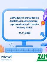 Grafika promocyjna bezpłatnego szkolenia pod tytułem "Zakładanie i prowadzenie działalności gospodarczej - wprowadzenie do tematu "własnej firmy"", szkolenie odbędzie 21 listopada br.