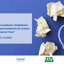 Grafika promocyjna bezpłatnego szkolenia pod tytułem "Zakładanie i prowadzenie działalności gospodarczej - wprowadzenie do tematu "własnej firmy"", szkolenie odbędzie 13 grudnia 2023 r. na platformie Zoom.