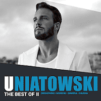Czarno-białe zdjęcie przedstawiające wokalistę. W dolnej części napis Uniatowski the best of II.