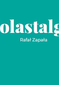 Biały napis Solastalgia Rafał Zapała na zielonym tle